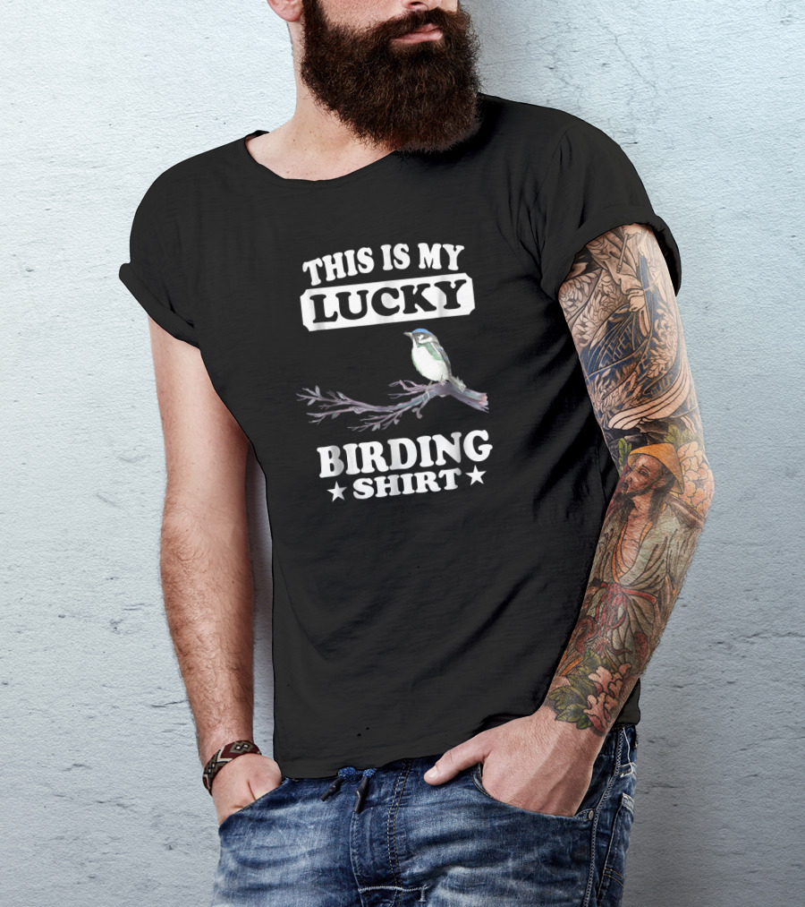 This Is My Lucky Birding Shirt Bird On Branch T-Shirt