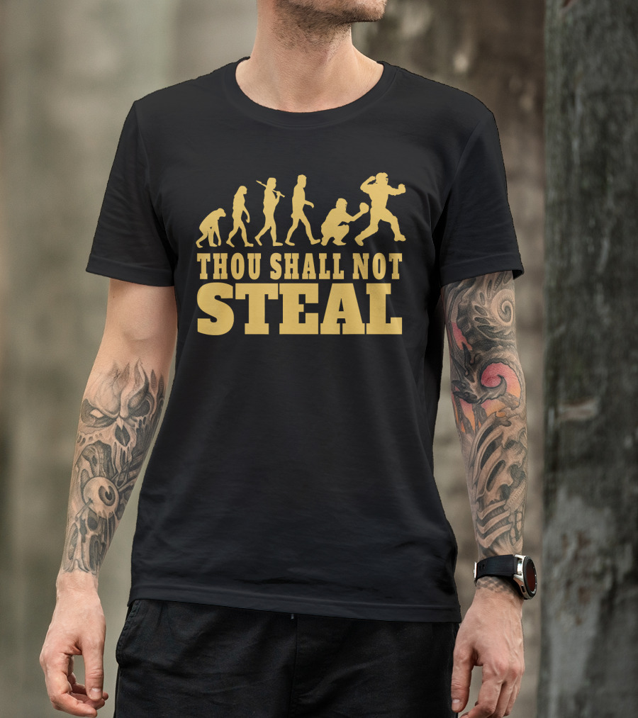 Thou Shall Not Steal Baseball Evolution Catcher Humor T-Shirt