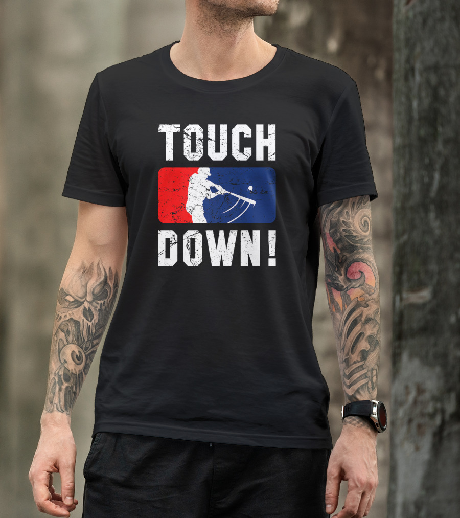 TOUCHDOWN Baseball Bat T-Shirt