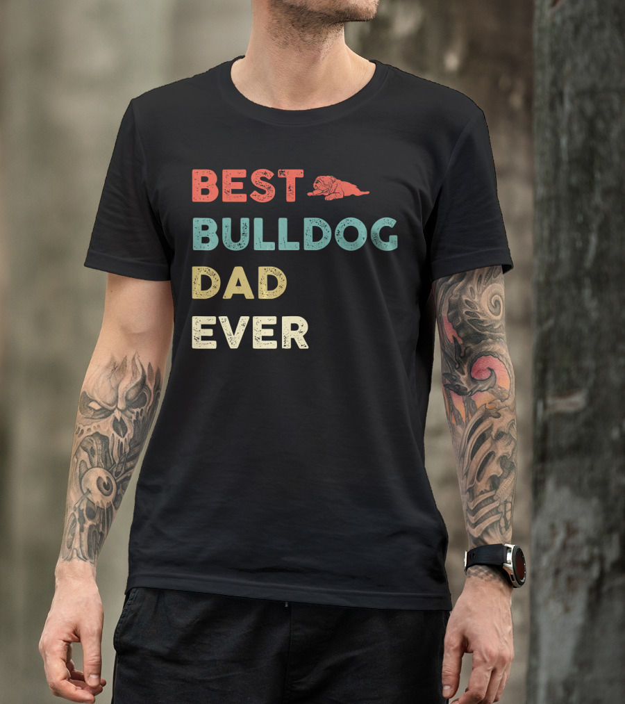 Best Bulldog Dad Ever Vintage Bulldog T-Shirt