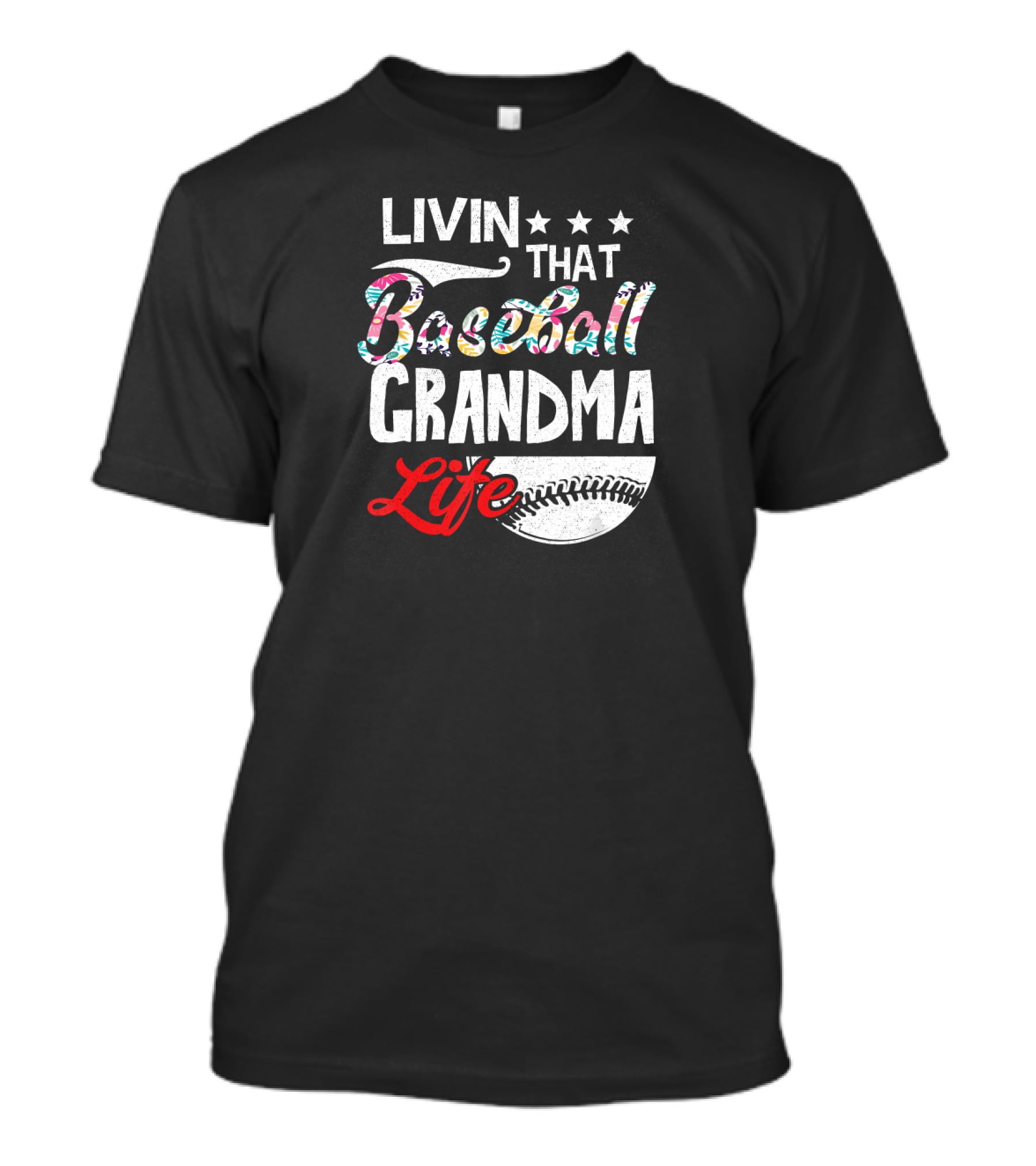 Livin That Baseball Grandma Life Stars Baseball T-Shirt