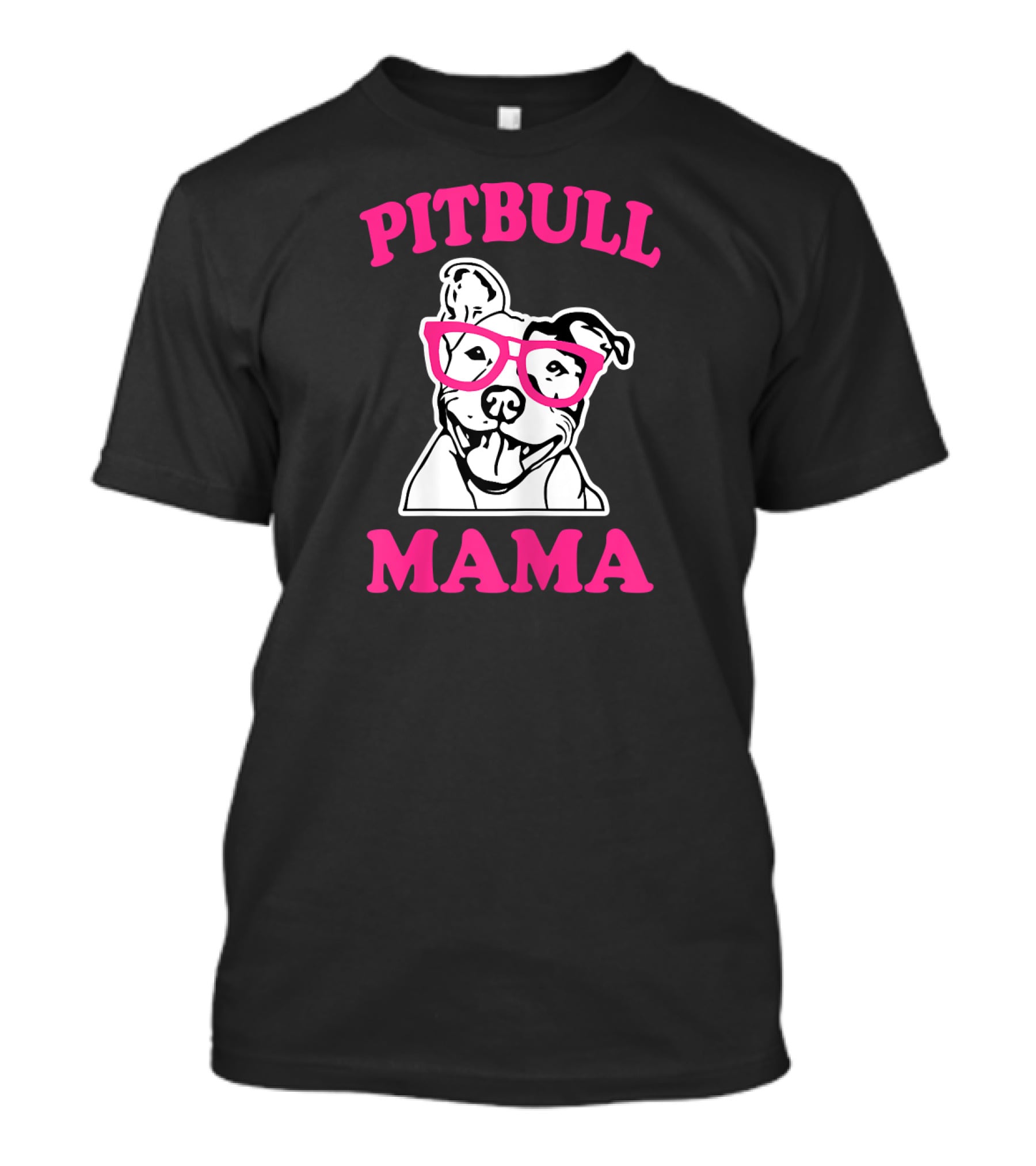 Pitbull Mama Funny Pit Bull Glasses T-Shirt