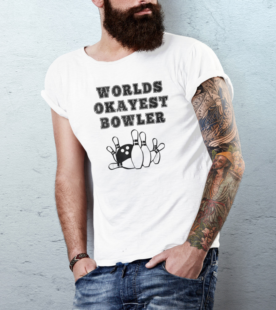 Worlds Okayest Bowler Funny Bowling Team Knocked Over Pins T-Shirt