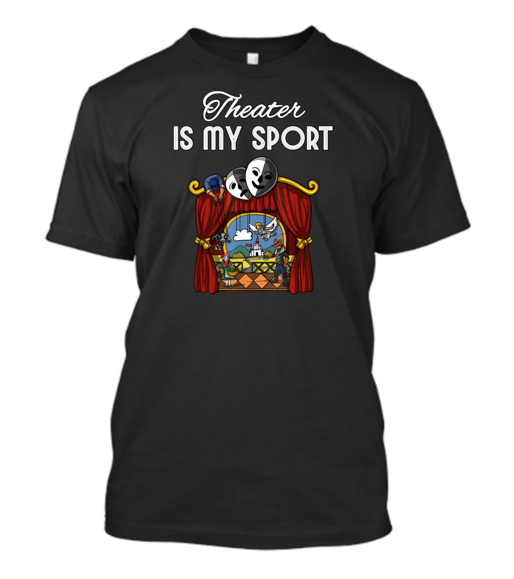 Theater Is My Sport Drama Acting Actor Actress Masks Stage Performance T-Shirt
