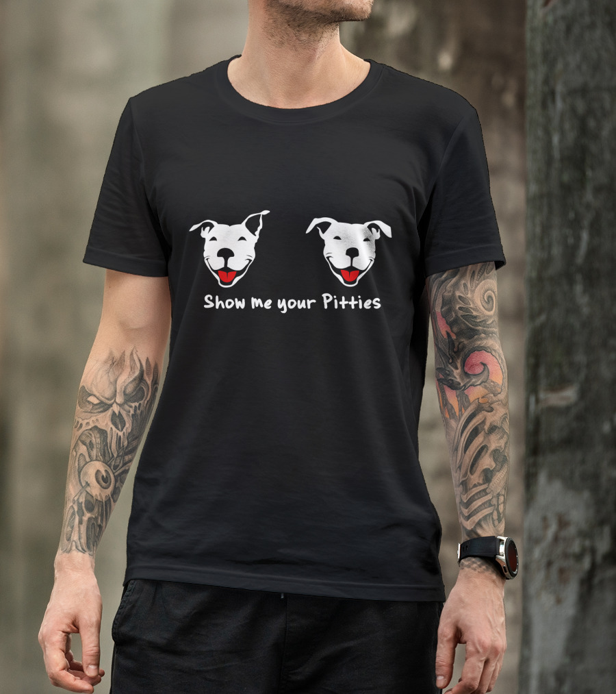 Show Me Your Pitties Pitbull Smiling Faces T-Shirt