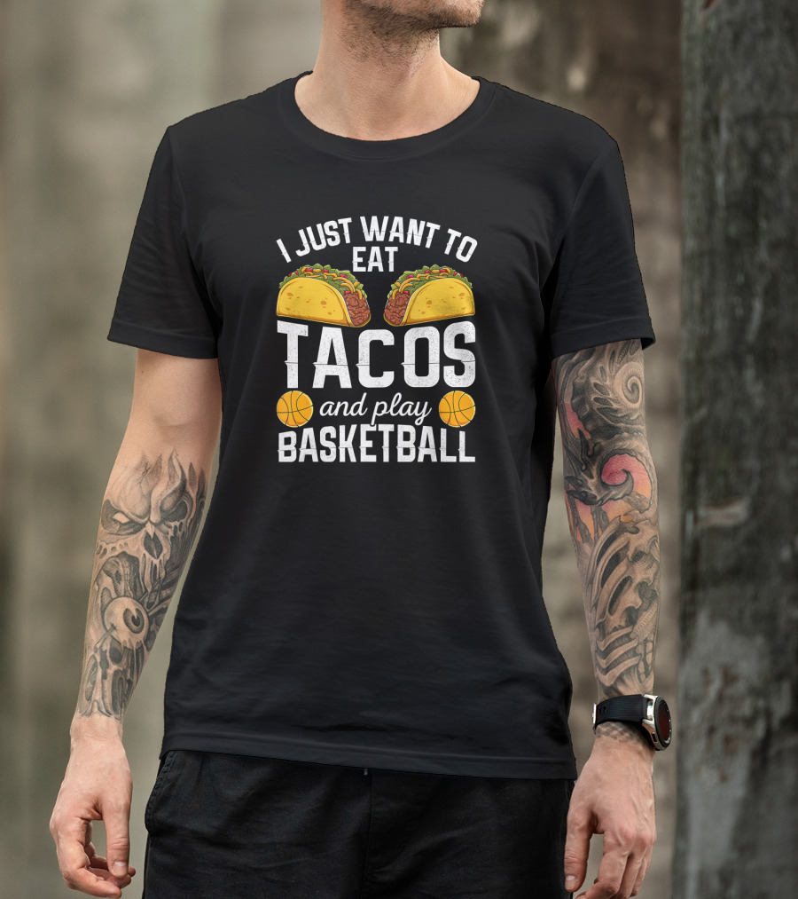 I Just Want To Eat Tacos And Play Basketball With Tacos And Basketballs Iconography T-Shirt