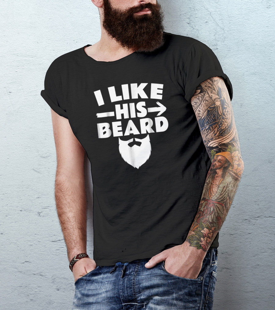 I Like His Beard Arrow Face T-Shirt