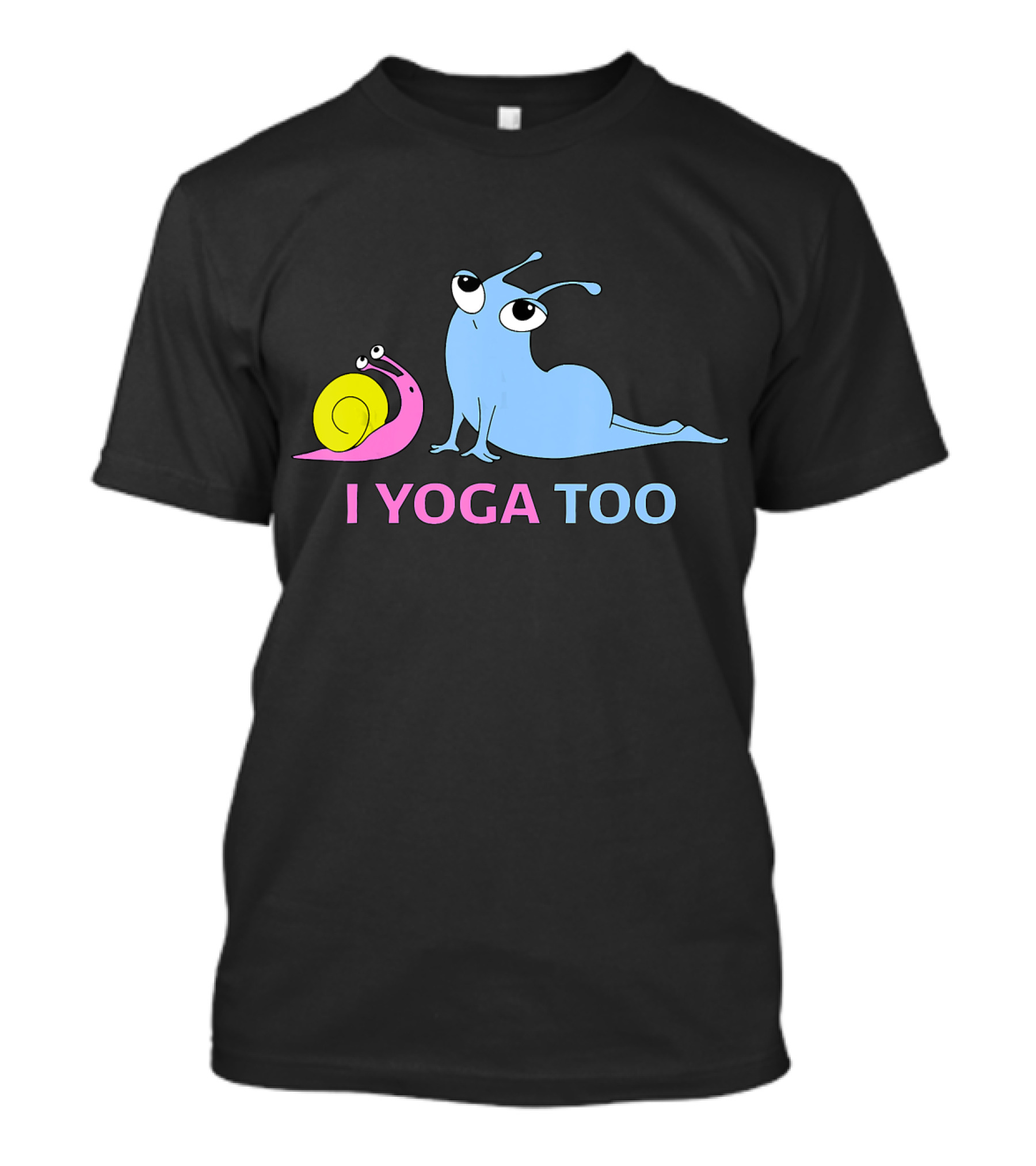 I Yoga Too Snail And Slug Cute Relaxation T-Shirt