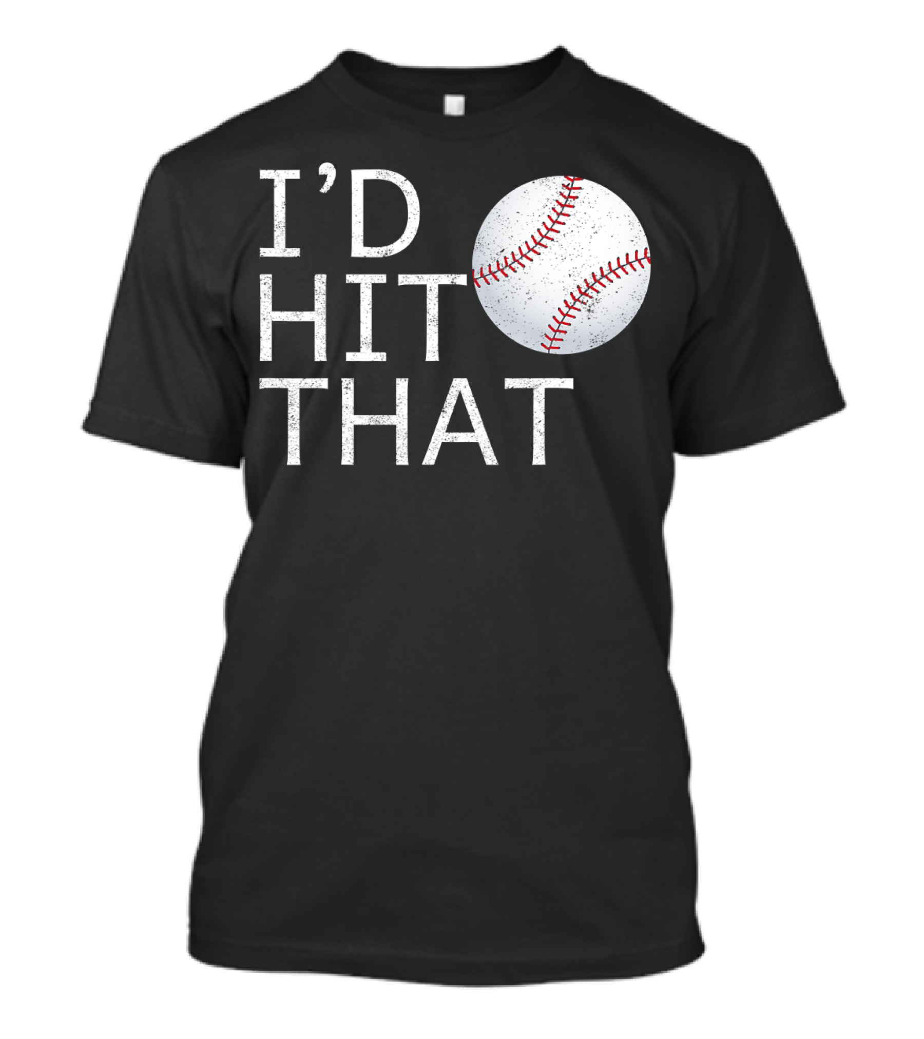I'D Hit That Baseball Joke T-Shirt