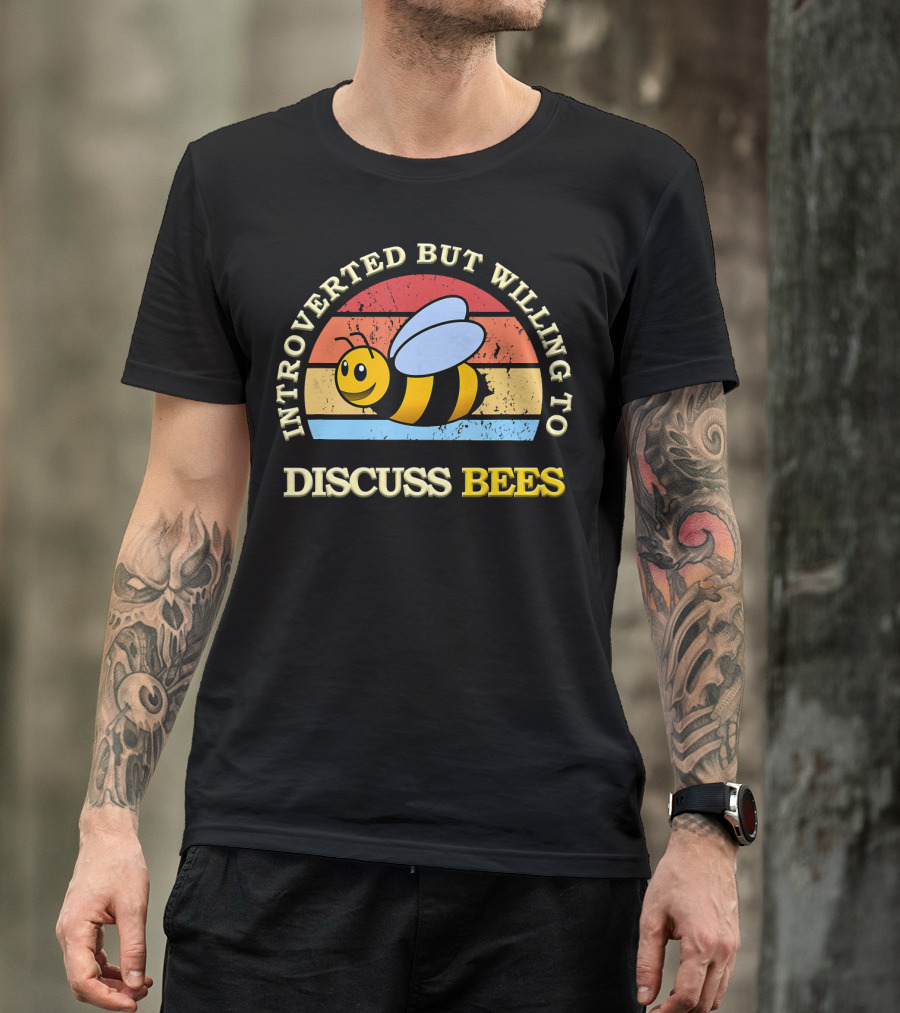 INTROVERTED BUT WILLING TO DISCUSS BEES Retro Style Bee T-Shirt