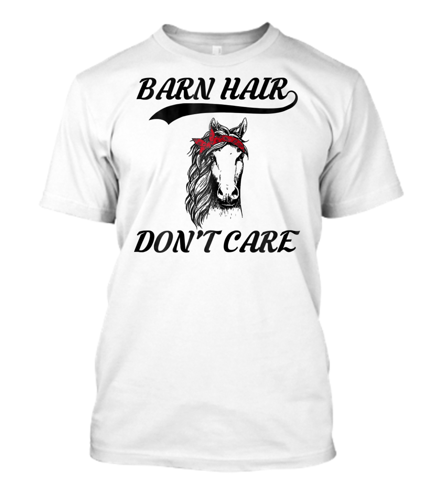 Barn Hair Don't Care Horse Bandana Rider T-Shirt