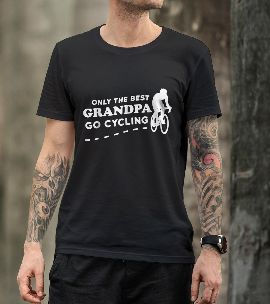 Only The Best Grandpa Go Cycling Biking Grandpa T-Shirt