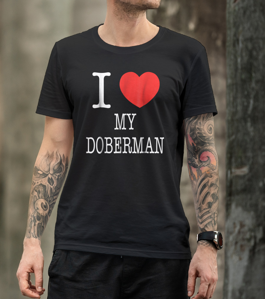 I Heart My Doberman T-Shirt