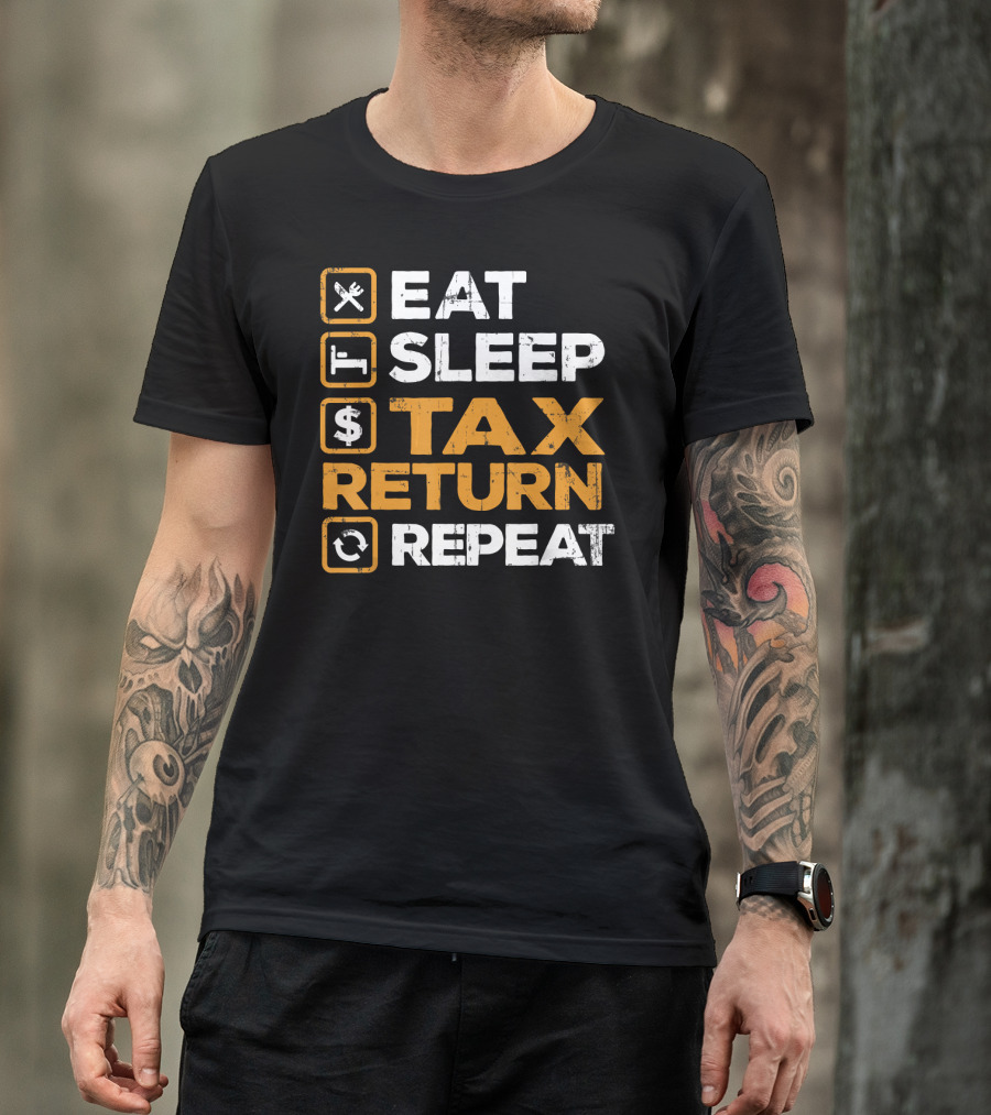 Eat Sleep Tax Return Repeat T-Shirt