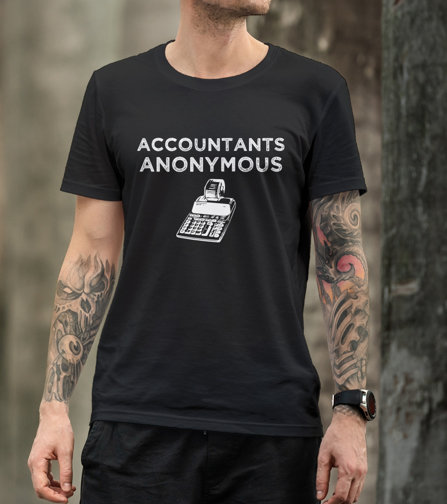 Accountants Anonymous Funny Accounting Calculator Humor T-Shirt