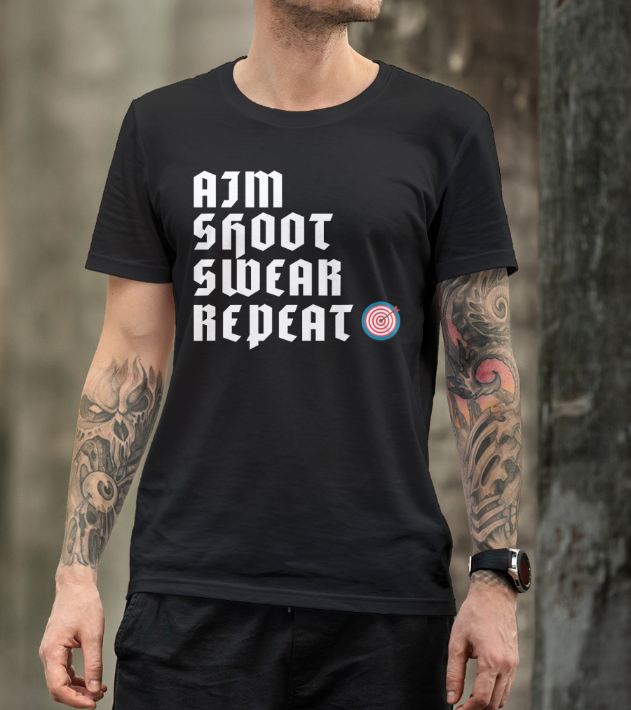 Aim Shoot Swear Repeat Archery Target T-Shirt
