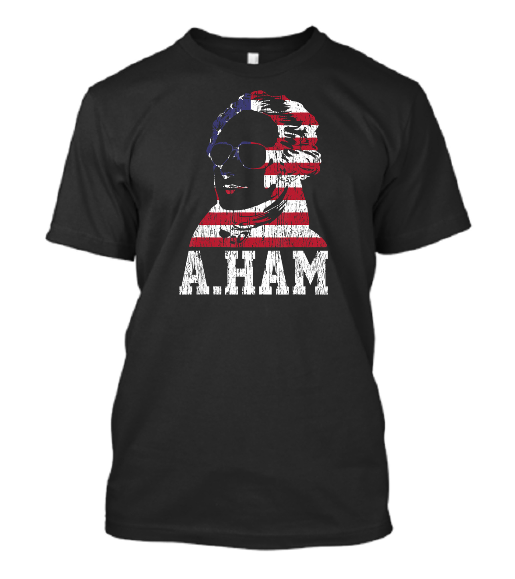 A.Ham American Flag Patriotic Sunglasses 4th Of July Alexander Hamilton T-Shirt