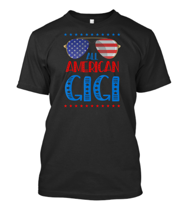 All American Gigi Sunglasses Stars Stripes 4th Of July T-Shirt