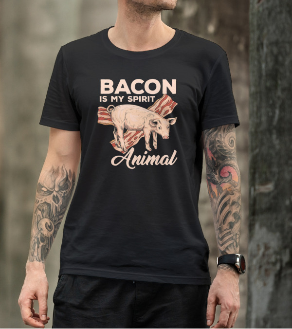 Bacon Is My Spirit Animal With Pig And Bacon T-Shirt
