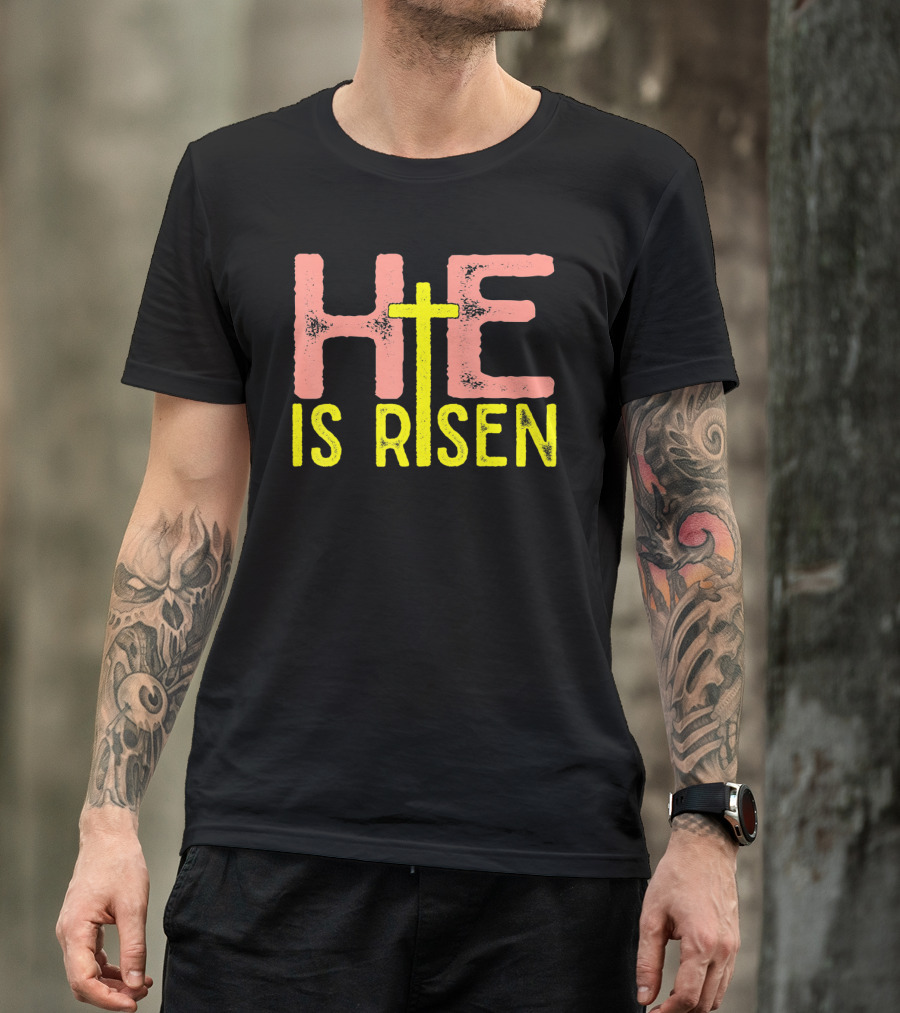 He Is Risen Christian Easter Jesus Cross Typography T-Shirt