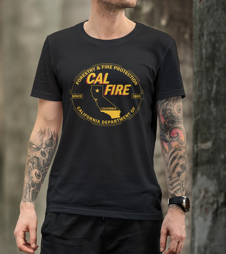CAL FIRE FORESTRY AND FIRE PROTECTION CALIFORNIA DEPARTMENT OF CALIFORNIA FIREFIGHTER SINCE 1885 T-Shirt
