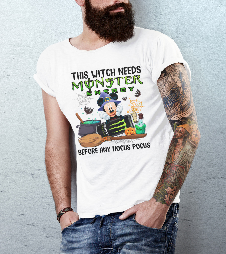 This Witch Needs Monster Energy With Mouse In Witch Hat Before Any Hocus Pocus T-Shirt