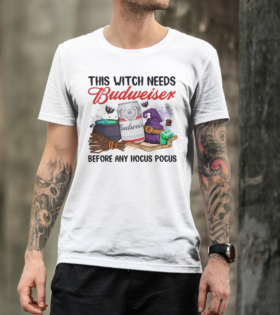 This Witch Needs Budweiser Before Any Hocus Pocus T-Shirt