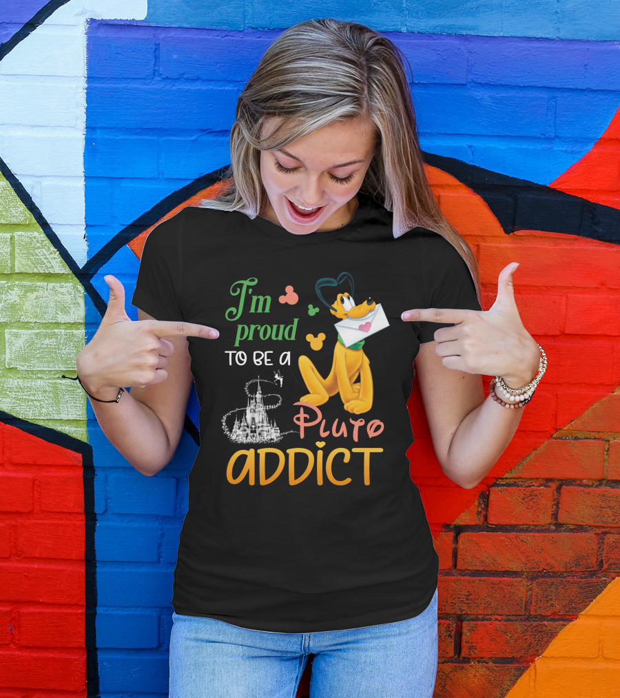 I'm Proud To Be A Pluto Addict Disney Castle And Mickey Ears T-Shirt
