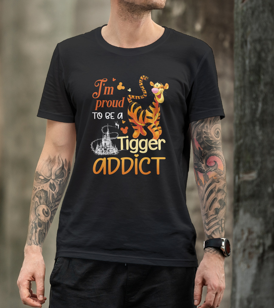 I'm Proud To Be A Tigger Addict Disney Castle T-Shirt