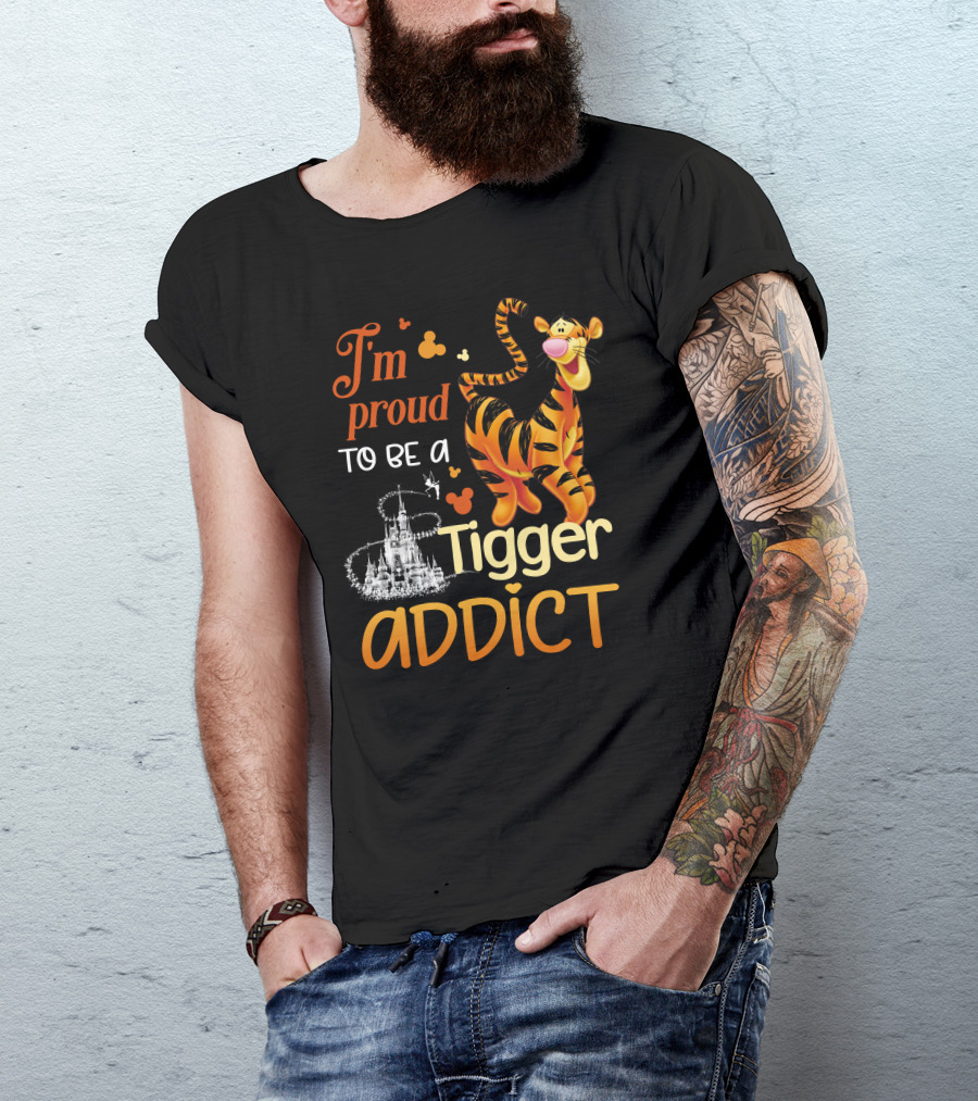 I'm Proud To Be A Tigger Addict Disney Castle T-Shirt