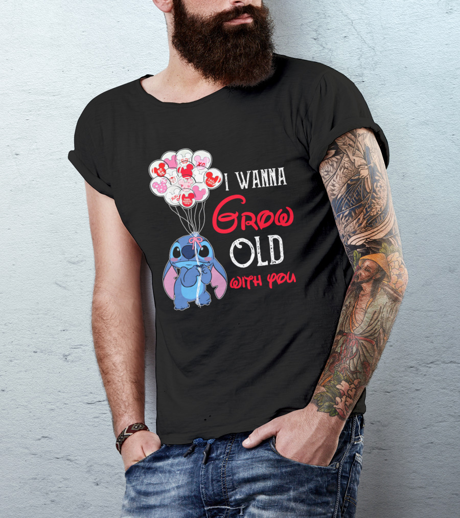 I Wanna Grow Old With You Stitch Balloons Hearts T-Shirt