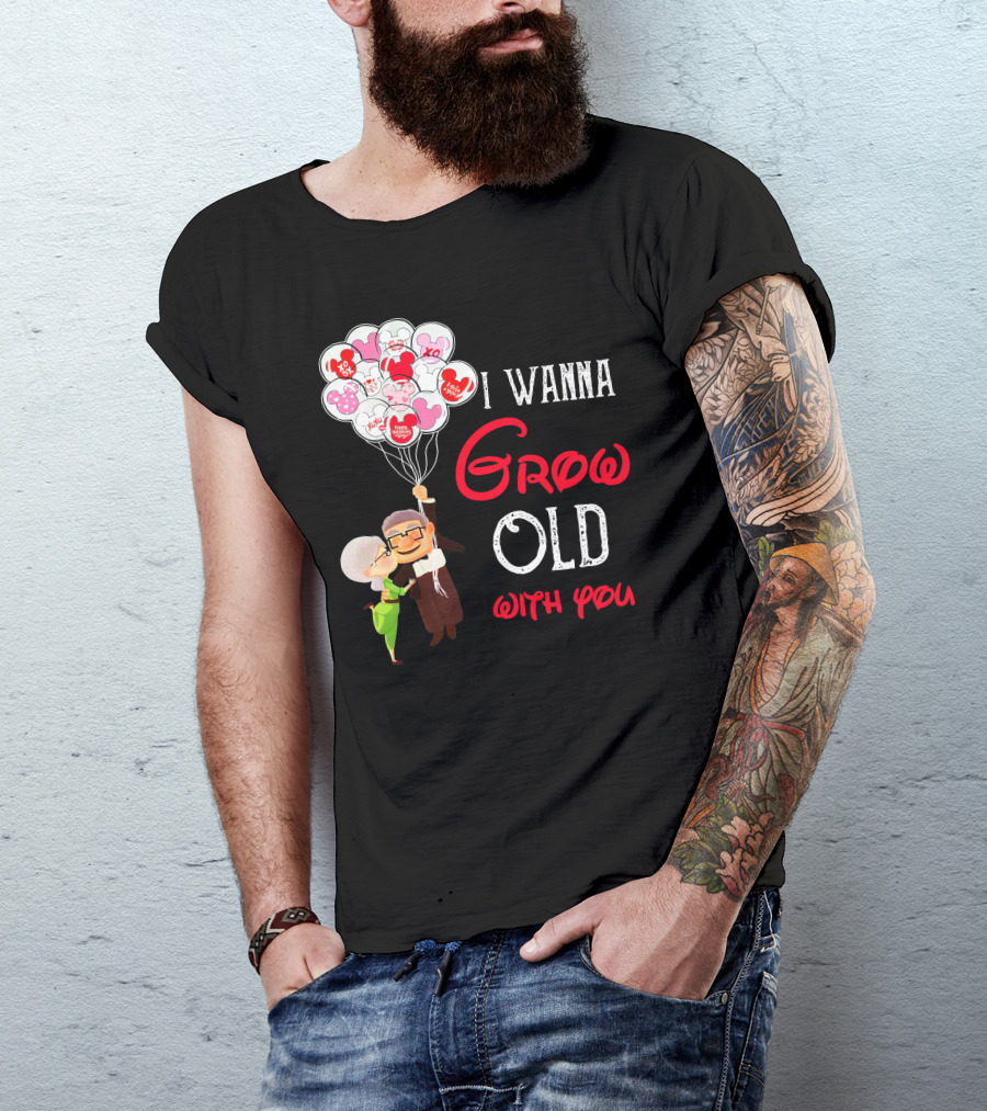 I Wanna Grow Old With You Carl And Ellie Balloons Hearts T-Shirt