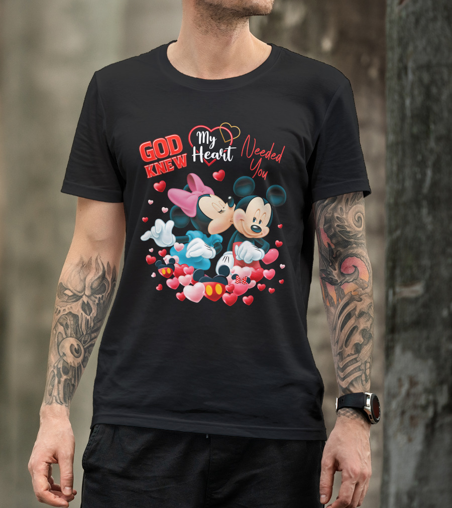 God Knew My Heart Needed You Mickey & Minnie T-Shirt