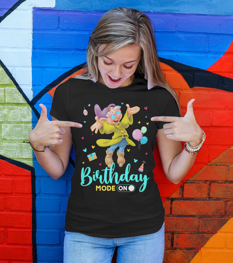 Birthday Mode On Dopey Happy Birthday Balloons Cupcake Party Hat T-Shirt