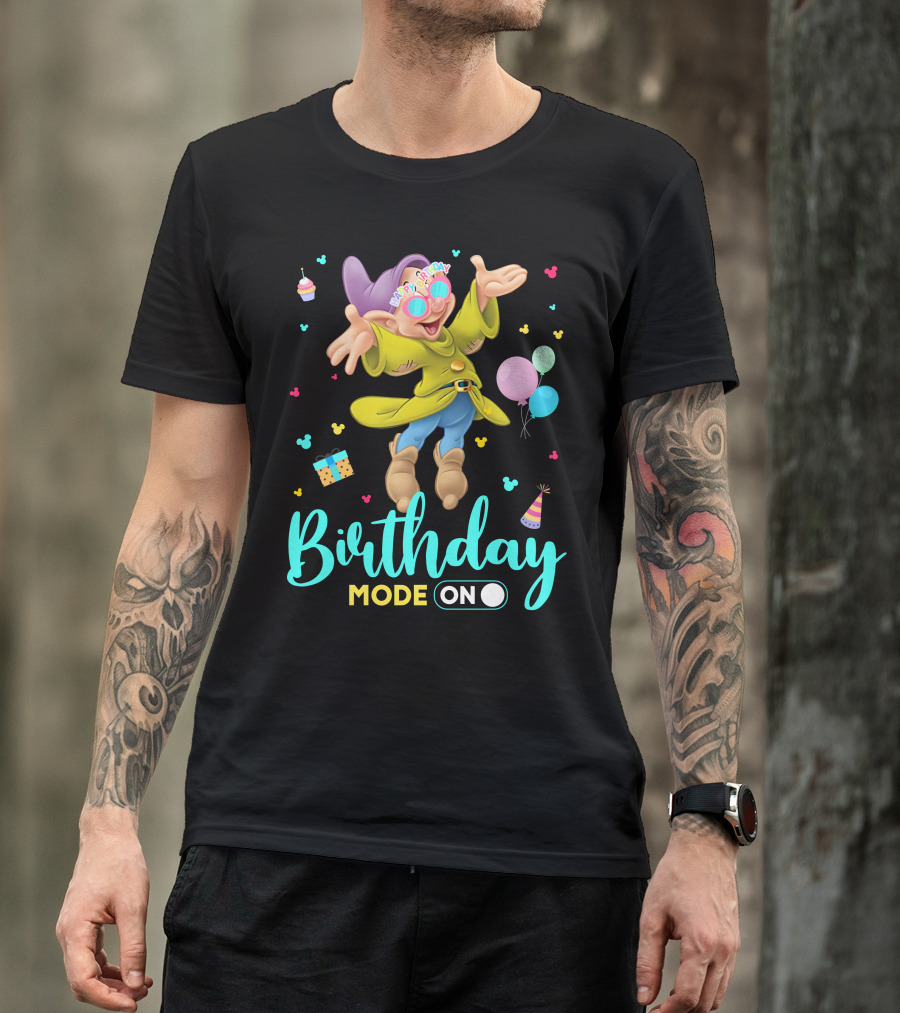 Birthday Mode On Dopey Happy Birthday Balloons Cupcake Party Hat T-Shirt