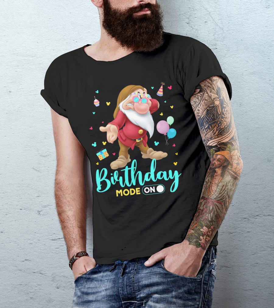 Birthday Mode On Grumpy Happy Birthday T-Shirt