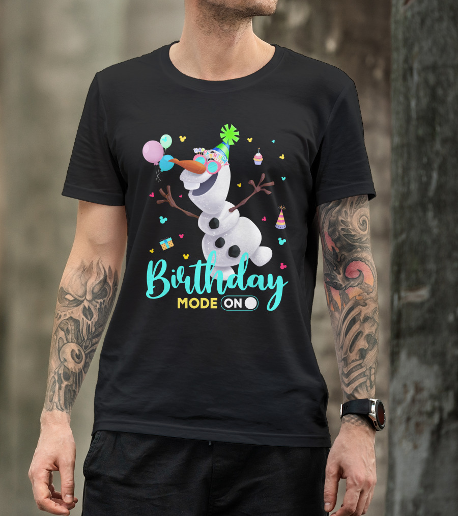 Birthday Mode On Olaf Party Celebration T-Shirt