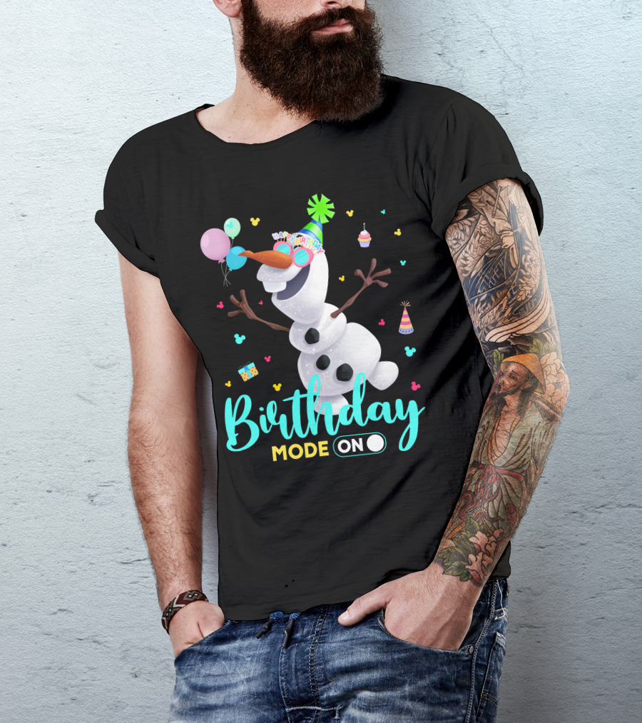 Birthday Mode On Olaf Party Celebration T-Shirt