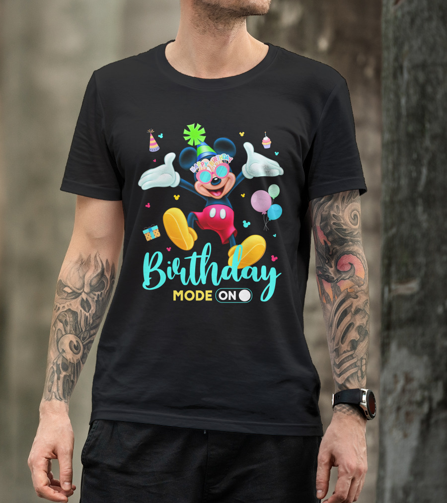 Birthday Mode On Happy Birthday Mickey T-Shirt