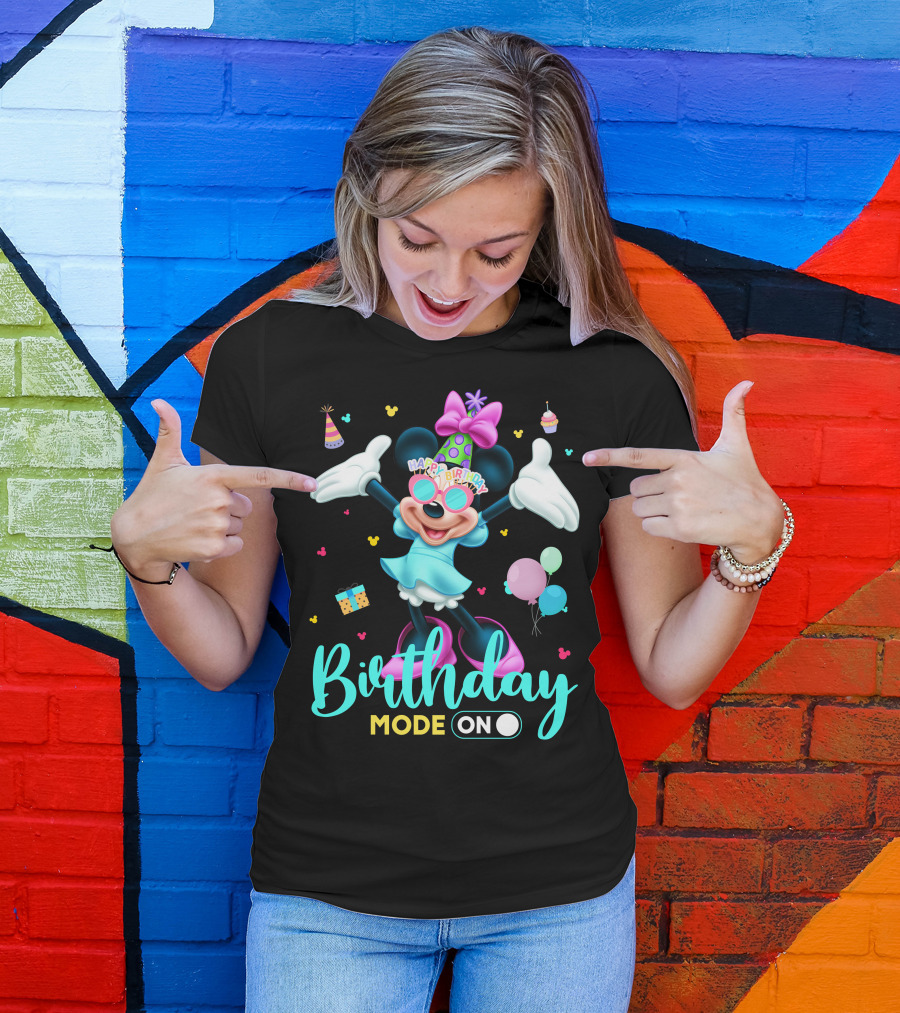 Birthday Mode On Happy Birthday Minnie T-Shirt