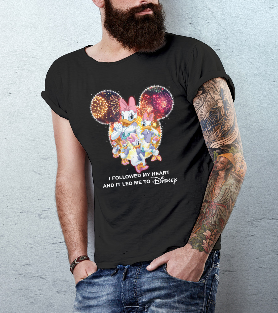 I Followed My Heart And It Led Me To Disney Daisy T-Shirt