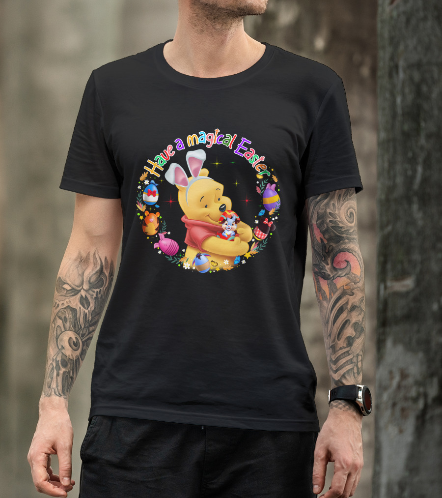 Have A Magical Easter Pooh Bunny Ears And Eggs T-Shirt