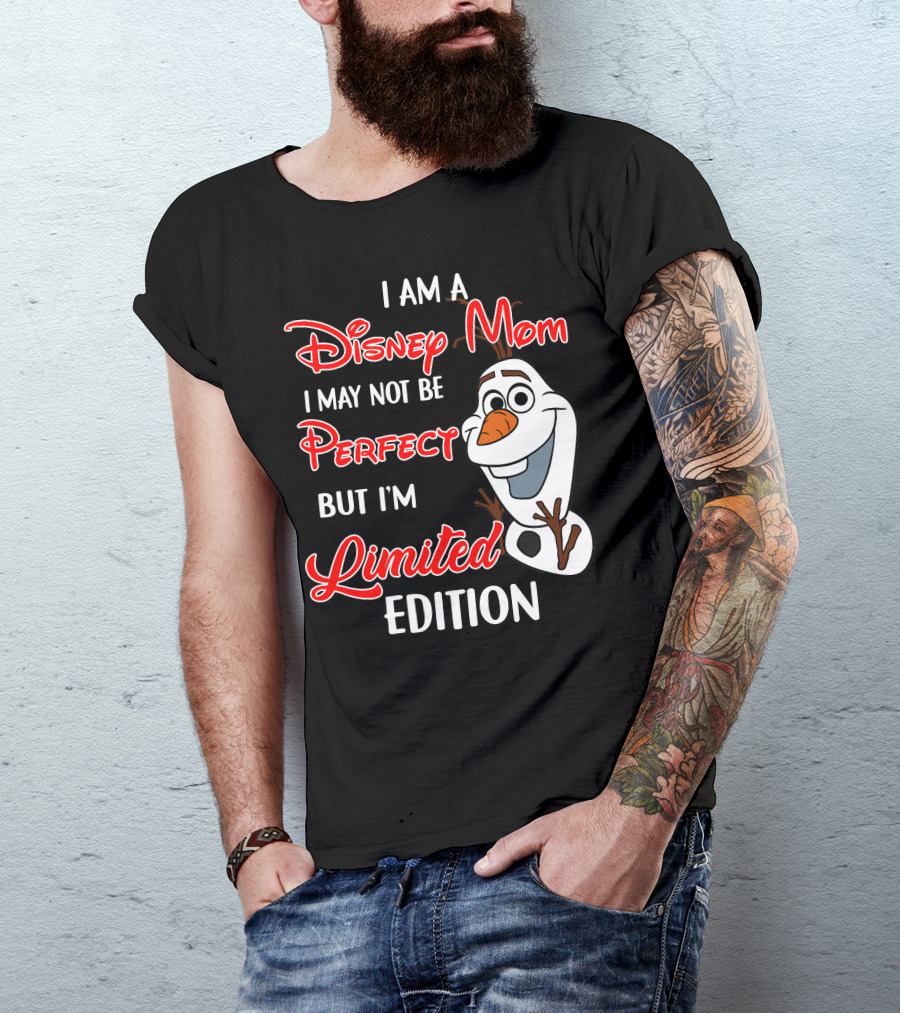 I Am A Disney Mom I May Not Be Perfect But I'm Olaf T-Shirt