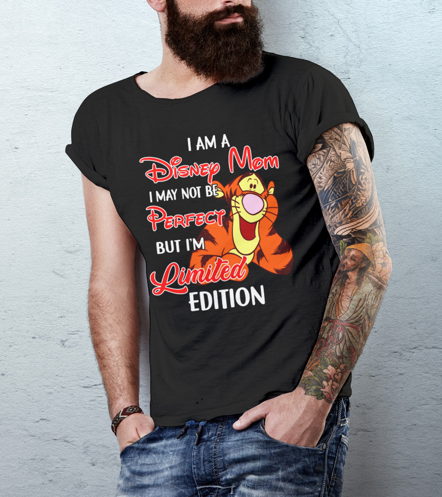 I Am A Disney Mom I May Not Be Perfect But I'm Tigger T-Shirt