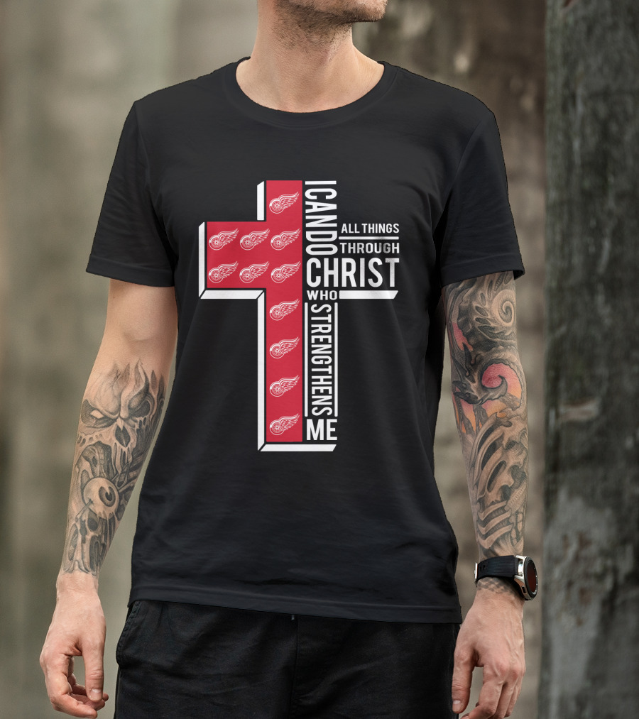 I Can Do All Things Through Christ Red Wings T-Shirt