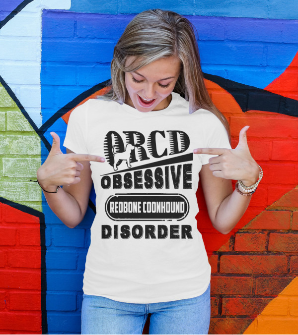 OCD Obsessive Redbone Coonhound Disorder T-Shirt