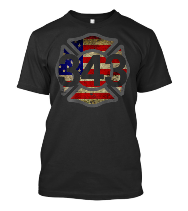 343 Firefighters Remembered 911 American Flag Axe Maltese Cross T-Shirt