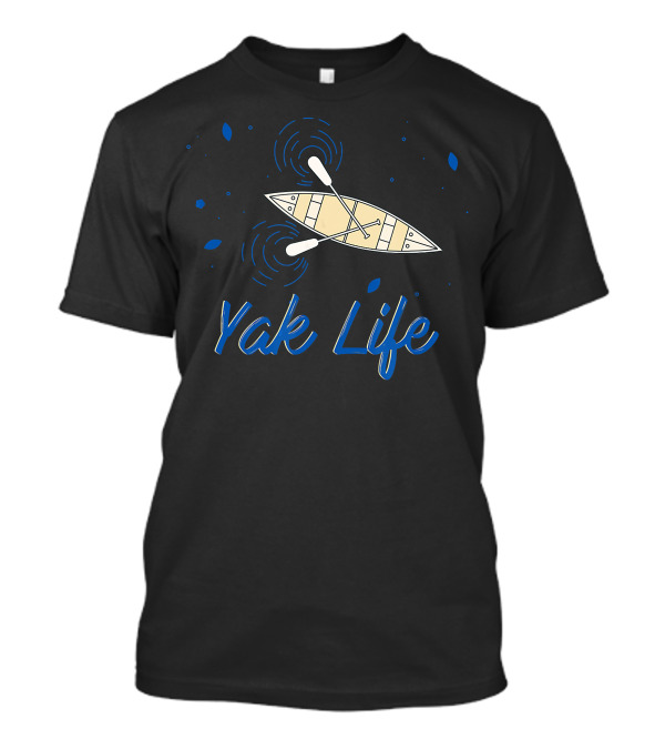 Yak Life Cool Kayaker Water Sport T-Shirt