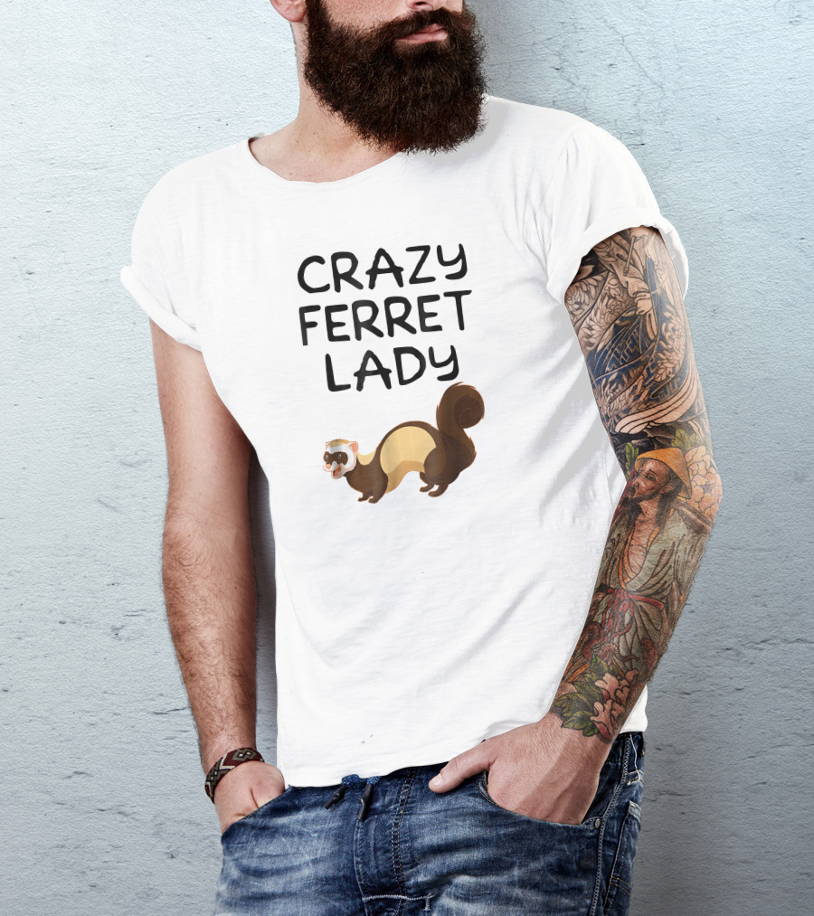 Crazy Ferret Lady Funny Ferret Owner Animal T-Shirt