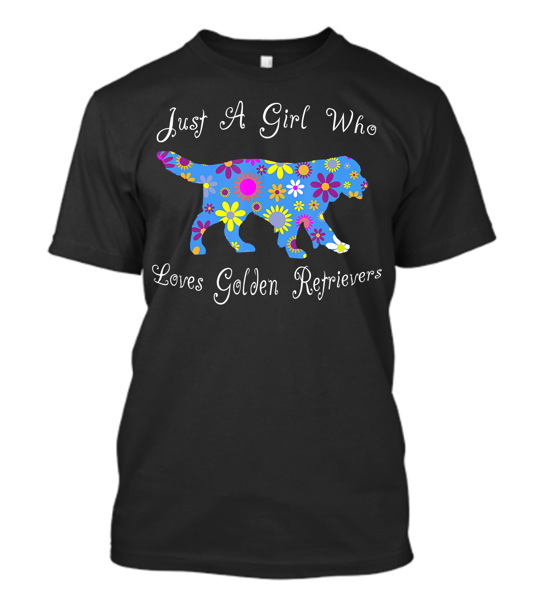 Just A Girl Who Loves Golden Retrievers Floral T-Shirt